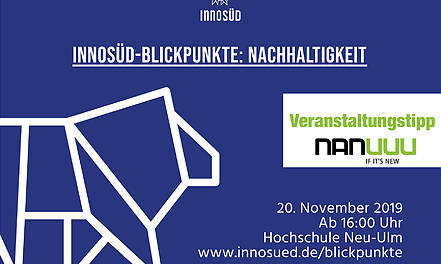 InnoSÜD-Blickpunkte: Nachhaltigkeit - 20. November 2019 an der Hochschule Neu-Ulm